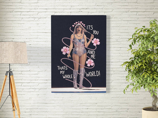 TAYLOR SWIFT-IT'S YOU AND ME THAT'S MY WHOLE WORLD-MUSIC POSTER