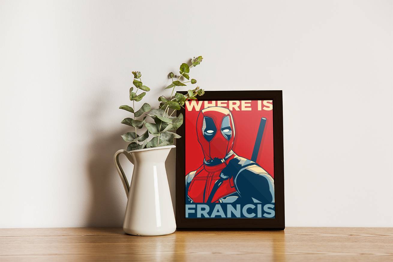 DEADPOOL-W IS FRANCIS-01-MARVEL POSTER