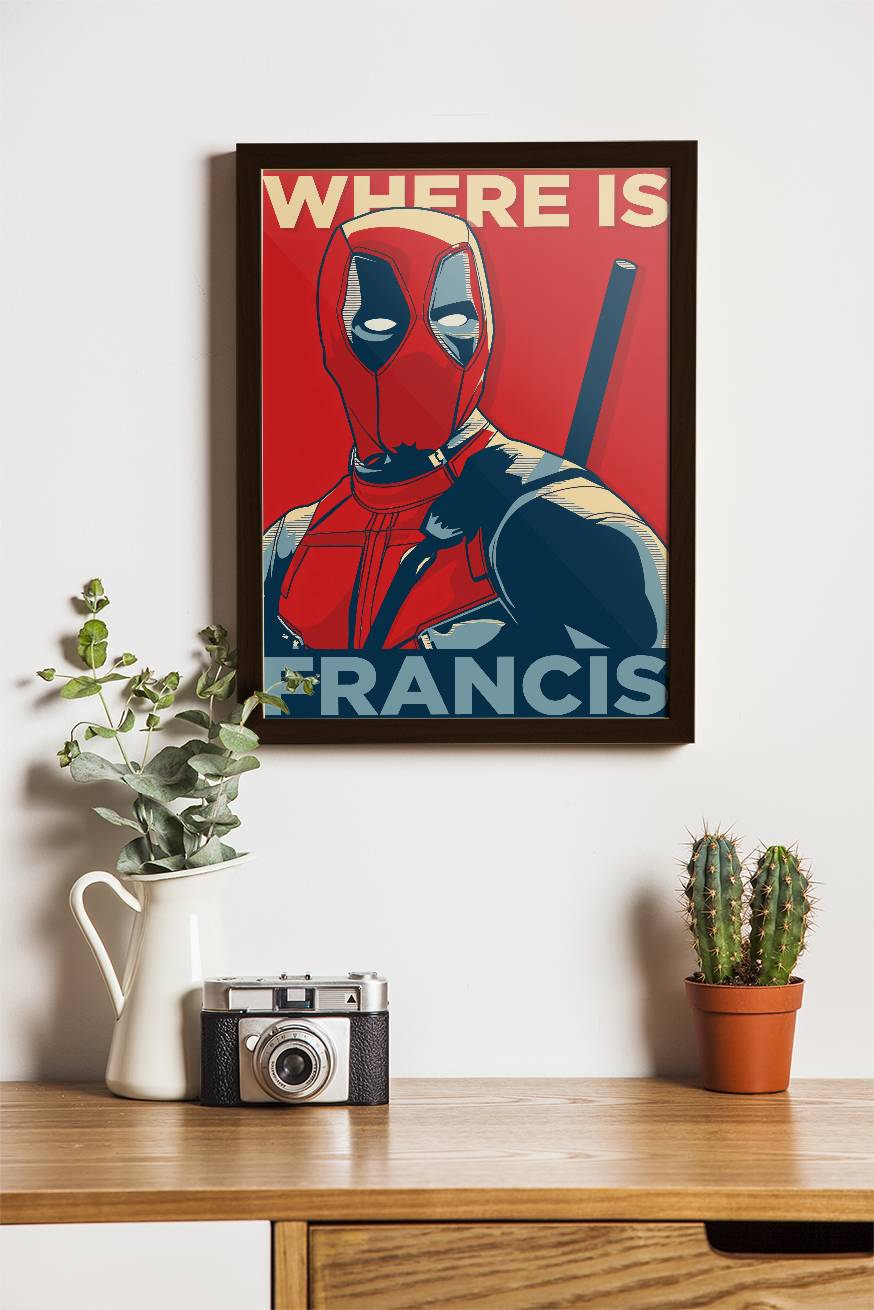 DEADPOOL-W IS FRANCIS-01-MARVEL POSTER